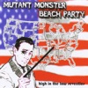 Mutant Monster Beach Party
