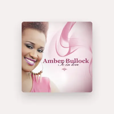 Listen to Amber Bullock, watch music videos, read bio, see tour dates & more!