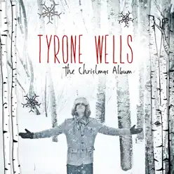 The Christmas Album - Tyrone Wells The Christmas Album - Tyrone Wells