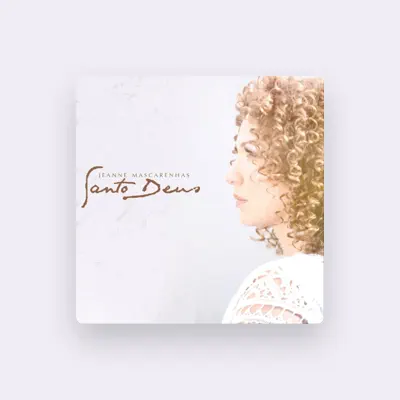Listen to Jeanne Mascarenhas, watch music videos, read bio, see tour dates & more!
