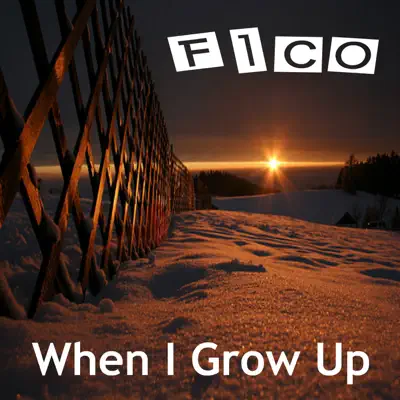 When I Grow Up - Single - Fico