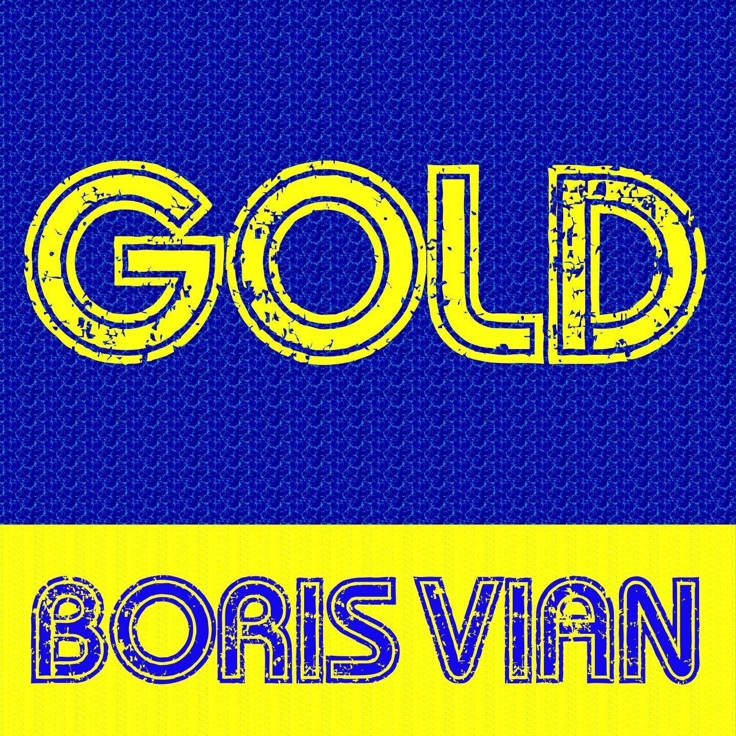 Gold - Boris Vian