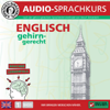 Englisch gehirn-gerecht - 1. Basis: Birkenbihl Sprachen - Vera F. Birkenbihl