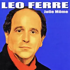 Jolie môme - Leo Ferre
