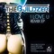 I Love U (Tezuma & Kint Remix) - The Buildzer lyrics