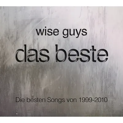 Das Beste - Wise Guys