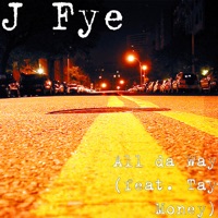 All da Way (feat. Tay Money) - Single - J fye
