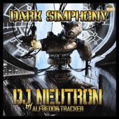 Dj Neutron - Dark Simphony - Original Mix