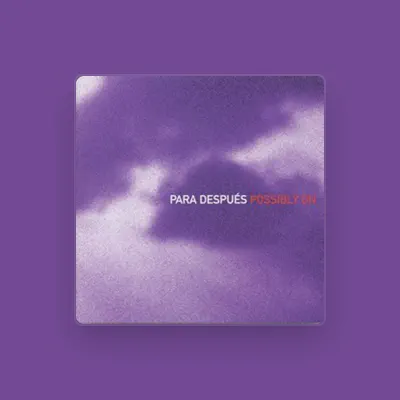 Listen to Para Después, watch music videos, read bio, see tour dates & more!