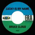 Lucky Is My Name