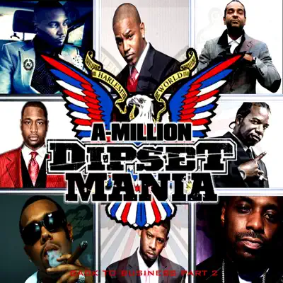 Dipset Mania Back to Business, Vol. 2 - DipSet