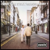 (What's the Story) Morning Glory? [Remastered] [Deluxe Version] artwork