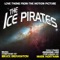 Ice Pirates (Love Theme from the Motion Picture) - Mark Northam lyrics
