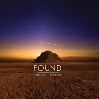 Found (feat. Miriam Arlene Stockley) — David Helpling & Jon Jenkins