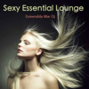 Sexy Essential Lounge: Luxury Bar Music Party at Sueno de Ibiza Hotel, Cool Lounge Beach House Music Mix - EP - Esmeralda Mar Dj
