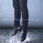 Early Winters - Love Won't Leave Me Alone