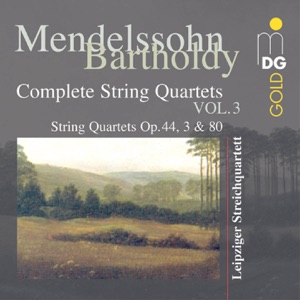 Mendelssohn: Complete String Quartets Vol. 3