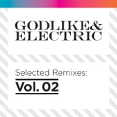 Godlike & Electric - Selected Remixes Vol.2 artwork