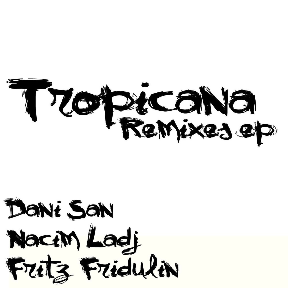 Tropicana the Remixes - Single