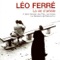 Leo Ferre - La vie d'artiste
