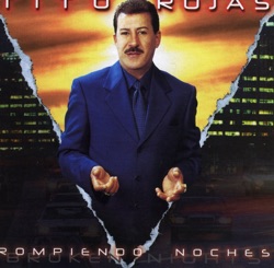 Tito Rojas - La Gente Dice