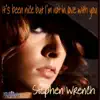 Stephen Wrench - It's Been Nice But I'm Not in Love With You
