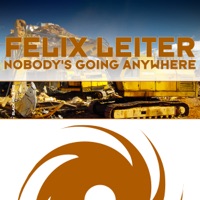 Nobody's Going Anywhere - Single - Felix Leiter
