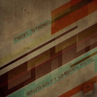 Smother (feat. Whiskey Pete) - Single - Neon Stereo