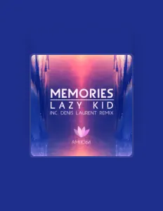 收听 Lazy Kid、观看音乐视频、阅读小传、查看巡演日期等 ！