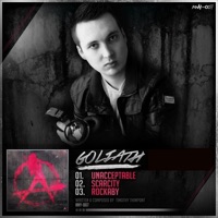 Unacceptable - EP - Goliath