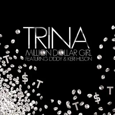 Million Dollar Girl (feat. Diddy & Keri Hilson) - Single - Trina