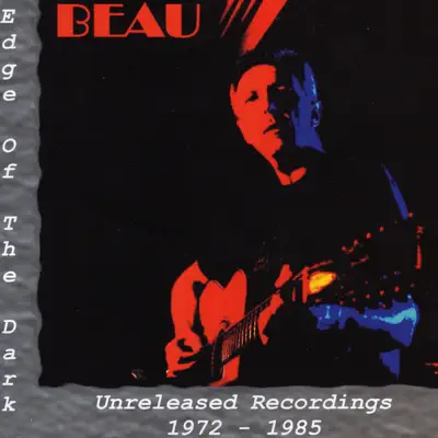 Edge of the Dark - Beau Edge of the Dark - Beau