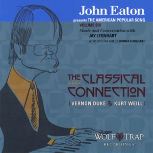 John Eaton Presents the American Popular Song: The Classical Connection, Vol. 6