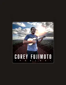 收听 Corey Fujimoto、观看音乐视频、阅读小传、查看巡演日期等 ！