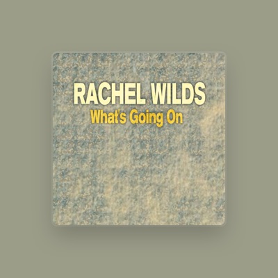Listen to Rachel Wilds, watch music videos, read bio, see tour dates & more!