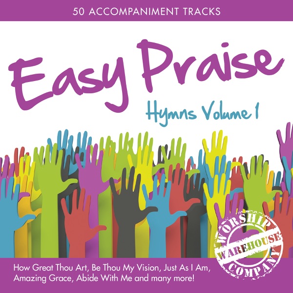 Easy Praise – Hymns  - Congregational Accompaniment & Performance Backing Tracks (Volume 1)