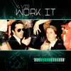 Stream & download Work It - Single