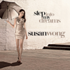 Step Into My Dreams - Susan Wong