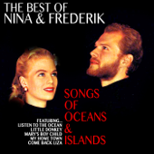 The Best of Nina and Frederik: Songs of Oceans and Islands