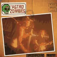 I'm Alright — The Astro Zombies