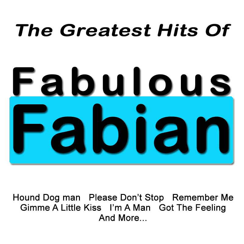 Fabulous Fabian (The Greatest Hits Of)