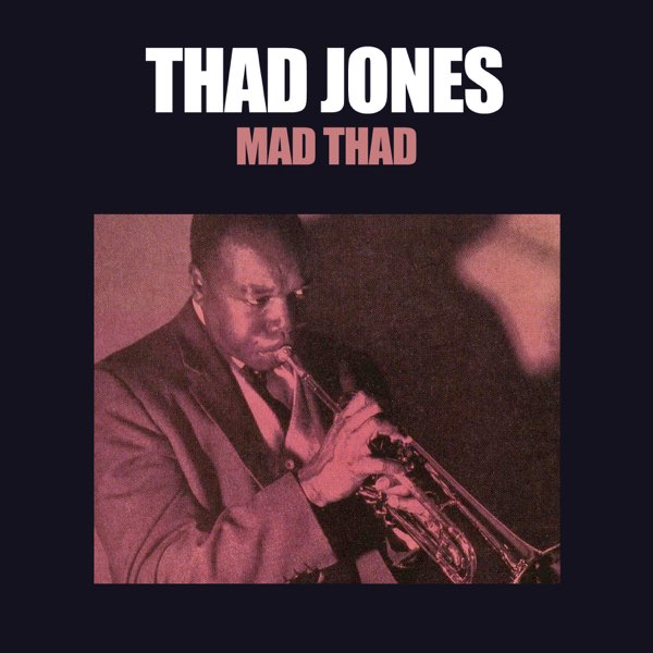 Mad Thad - サド・ジョーンズのアルバム - Apple Music