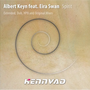 Spirit (Remixes) [feat. Eira Swan] - EP