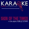 Sign of the Times (In the Style of Belle Stars) [Karaoke Version] - Single