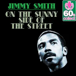 On the Sunny Side of the Street (Remastered) - Single - Jimmy Smith On the Sunny Side of the Street (Remastered) - Single - Jimmy Smith
