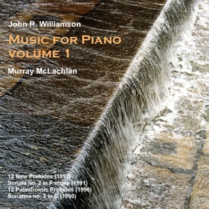 J. Williamson: Music for Piano, Vol. 1