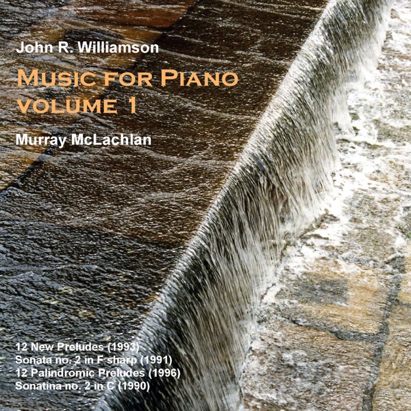 J. Williamson: Music for Piano, Vol. 1