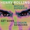 I Go Day Glo - Henry Rollins & Mother Superior
