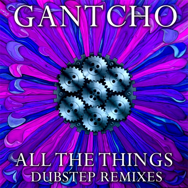 All The Things - Dubstep Remixes - Single
