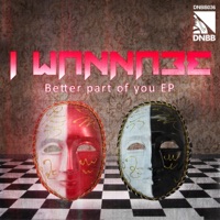 Better Part of You - EP - I Wannabe